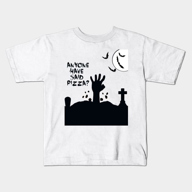 Anyone Have Said Pizza? Kids T-Shirt by DaemonDante